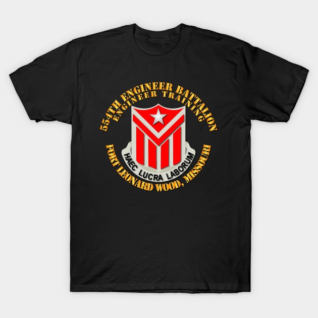 554th Engineer Battalion Eng Tng Ft Leonard Wood MO T-Shirt by twix123844